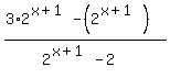 +%283%2A2%5E%28x+%2B++1%29+-+%282%5E%28x%2B1%29%29%29%2F%282%5E%28x+%2B+1%29+-2%29+