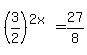 +%283%2F2%29%5E%282x%29+=+27%2F8