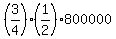 +%283%2F4%29%2A%28+1%2F2%29%2A800000+