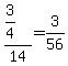 +%283%2F4%29%2F14+=+3%2F56+