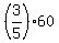 +%283%2F5%29%2A60+
