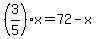 +%283%2F5%29%2Ax+=+72+-+x+