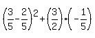 +%283%2F5-2%2F5%29%5E2%2B%283%2F2%29%28-1%2F5%29+