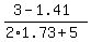 +%283-1.41%29%2F%282%2A1.73%2B5%29+