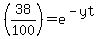 +%2838%2F100%29+=+e%5E%28-yt%29+