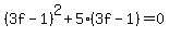 +%283f-1%29%5E2%2B+5%2A%283f-1%29+=+0+