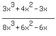 +%283x%5E3%2B4x%5E2-3x%29%2F%288x%5E3%2B6x%5E2-6x%29