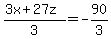 +%283x+%2B+27z%29%2F3+=+-90%2F3+