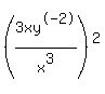 +%283xy%5E-2%2Fx%5E3%29%5E2+