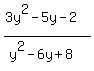 +%283y%5E2-5y-2%29%2F%28y%5E2-6y%2B8%29+