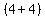 +%284%2B4%29