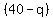 +%2840-q%29