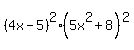 +%284x-5%29%5E2%2A%285x%5E2%2B8%29%5E2+