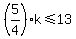 +%285%2F4%29%2Ak+%3C=+13+