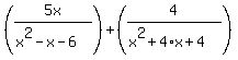 +%285x%2F%28x%5E2-x-6%29%29+%2B+%284%2F%28x%5E2%2B4%2Ax%2B4%29%29+