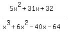 +%285x%5E2%2B31x%2B32%29%2F%28x%5E3%2B6x%5E2-40x-64%29