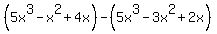 +%285x%5E3-x%5E2%2B4x%29+-+%285x%5E3-3x%5E2%2B2x%29+