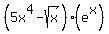 +%285x%5E4-sqrt%28x%29%29%28e%5Ex%29+