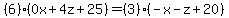 +%286%29%280x+%2B+4z+%2B+25%29+=+%283%29%28-x-z%2B20%29+