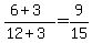 +%286%2B3%29%2F%2812%2B3%29+=+9%2F15+