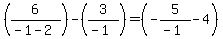 \"+%286%2F%28-1-2%29%29-%283%2F%28-1%29%29=%28-5%2F%28-1%29-4%29\"