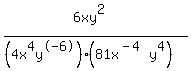 +%286xy%5E2%29%2F%28%284x%5E4y%5E-6%29%2881x%5E%28-4%29y%5E4%29%29+