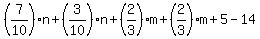 +%287%2F10%29n%2B%283%2F10%29n%2B%282%2F3%29m%2B%282%2F3%29m%2B5-14