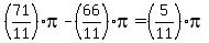 +%2871%2F11%29%2Api+-+%2866%2F11%29%2Api+=+%285%2F11%29%2Api+