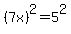 +%287x%29%5E2+=+5%5E2