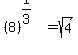 +%288%29%5E%281%2F3%29=+sqrt%284%29+