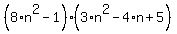 +%288%2An%5E2-1%29%283%2An%5E2-4%2An%2B5%29+