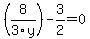 +%288%2F3y%29-+3%2F2++=0