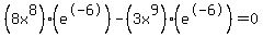 +%288x%5E8%29%28e%5E-6%29-%283x%5E9%29%28e%5E-6%29=0