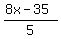 +%288x+-+35%29%2F5+