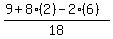 +%289+%2B+8%282%29+-+2%286%29%29%2F18+