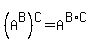 +%28A%5EB%29%5EC+=+A%5E%28B%2AC%29