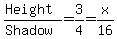 +%28Height%29%2F%28Shadow%29=3%2F4=x%2F16