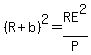 +%28R+%2B+b%29%5E2=+RE%5E2%2FP