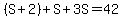 +%28S+%2B+2%29+%2B+S+%2B+3S+=+42+