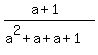+%28a%2B1%29%2F%28a%5E2%2Ba%2Ba%2B1%29+