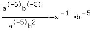 +%28a%5E-6b%5E-3%29%2F%28a%5E-5b%5E2%29=a%5E%28-1%29b%5E%28-5%29