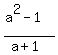 +%28a%5E2-1%29%2F%28a%2B1%29+