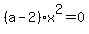 +%28a-2%29%2Ax%5E2=0+