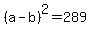 +%28a-b%29%5E2=+289+