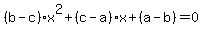 +%28b-c%29x%5E2%2B%28c-a%29x%2B%28a-b%29=0+