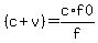 +%28c%2Bv%29+=+c%2Ff%2Af0
