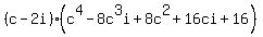 +%28c-2i%29%28c%5E4+-8c%5E3i+%2B8c%5E2+%2B16ci+%2B16%29+