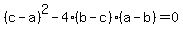 +%28c-a%29%5E2+-+4%28b-c%29%28a-b%29+=+0+