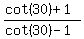 +%28cot%2830%29+%2B+1%29%2F+%28cot%2830%29+-+1%29+