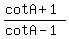 +%28cotA+%2B+1%29%2F+%28cotA+-+1%29+